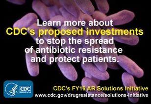 Region 7 HCC Newsroom: Learn more about CDC's proposed investments to stop the spread of antibiotic resistance and protect patients.